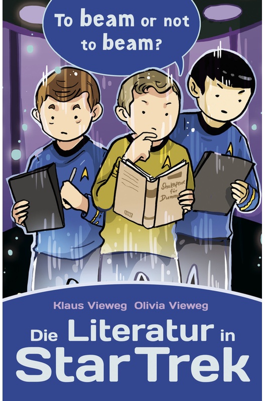 Die Literatur In Star Trek - Klaus Vieweg, Olivia Vieweg, Kartoniert (TB)