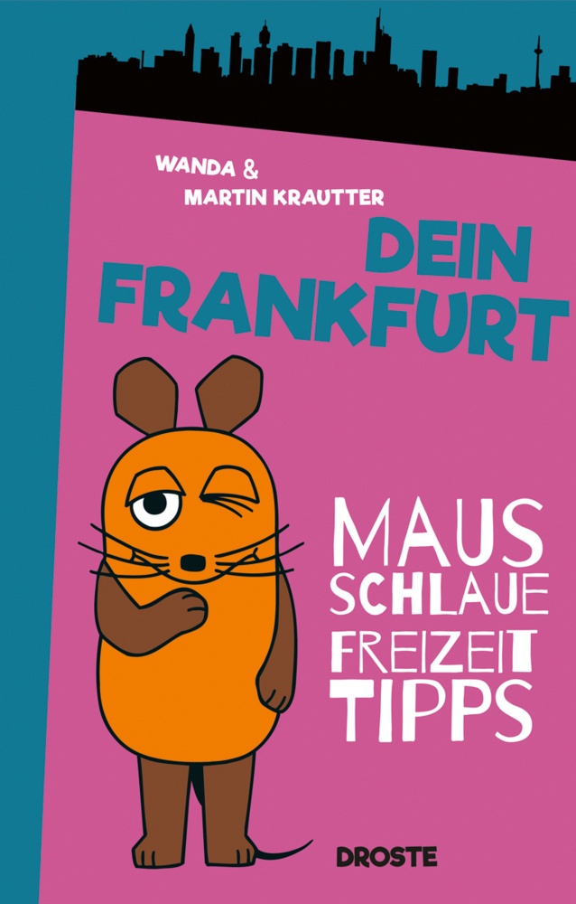 Mausschlaue Freizeittipps / Dein Frankfurt - Wanda Krautter  Martin Krautter  Kartoniert (TB)