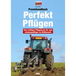 Praxishandbuch Perfekt Pflügen