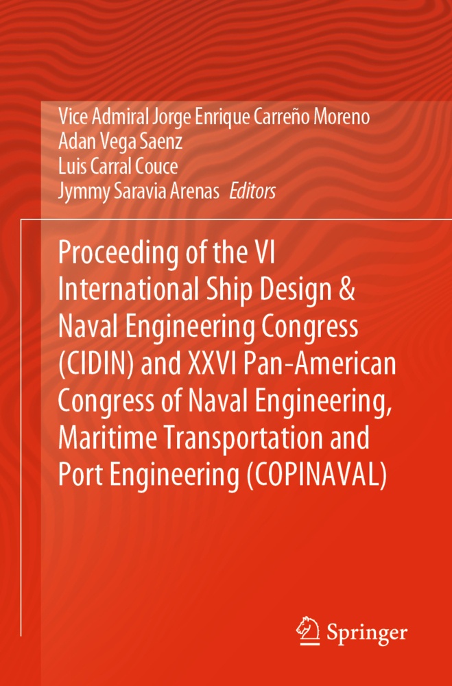 Proceeding Of The Vi International Ship Design & Naval Engineering Congress (Cidin) And Xxvi Pan-American Congress Of Naval Engineering  Maritime Tran