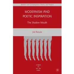 Modernism and Poetic Inspiration, Fachbücher von J. Rasula