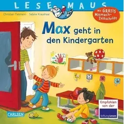 CARLSEN 9783551089489 LESEMAUS 18: Max geht in den Kindergarten