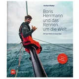 Delius Klasing Verlag Boris Herrmann und das Rennen um die Welt
