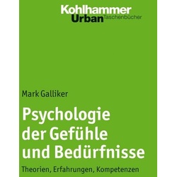 Psychologie der Gefühle und Bedürfnisse