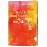 Camino Schöne Gebete und kleine Andachten für jeden Tag