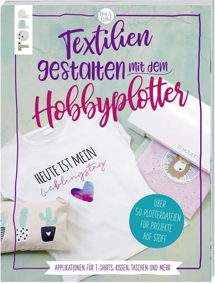 Textilien gestalten mit dem Hobbyplotter