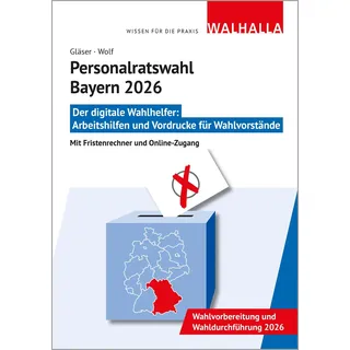 Walhalla und Praetoria CD-ROM Personalratswahl Bayern 2026 Arbeitshilfen und Vordrucke für Wahlvorstände; Mit Fristenrechner und Online-Zugang