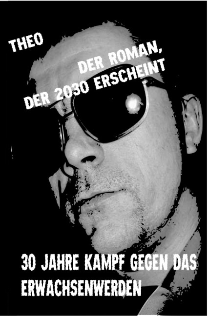 Der Roman  Der 2030 Erscheint - P. Theobald  Kartoniert (TB)