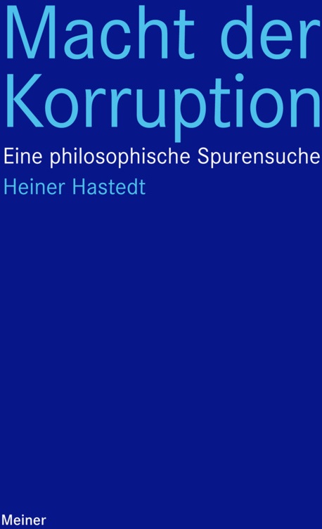 Blaue Reihe / Macht Der Korruption - Heiner Hastedt  Kartoniert (TB)