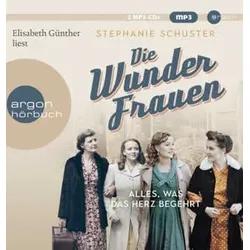Die Wunderfrauen, Alles, was das Herz begehrt, 2 Audio-CD, 2 MP3