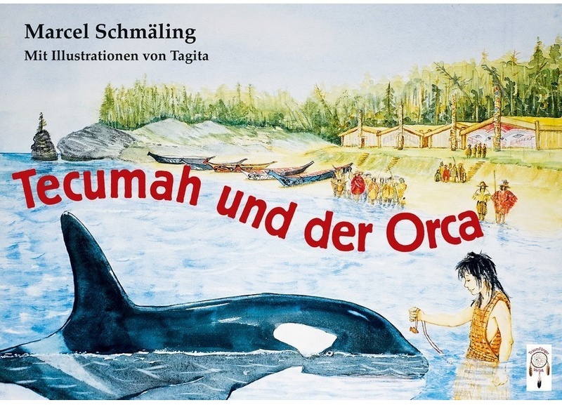 Tecumah Und Der Orca - Marcel Schmäling, Gebunden
