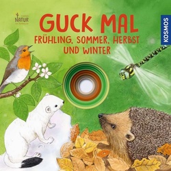 KOSMOS Bilderbuch - Guck mal Frühling  Sommer  Herbst und Winter