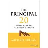 Jossey-Bass The Principal 2.0: Three Keys to Maximizing Impact