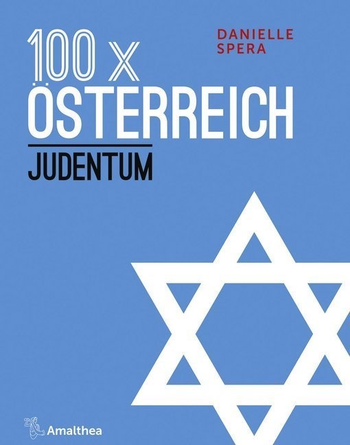 100 X Österreich: Judentum - Danielle Spera  Kartoniert (TB)