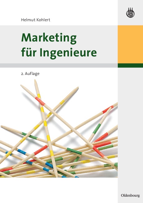 Oldenbourg Lehrbücher Für Ingenieure / Marketing Für Ingenieure - Helmut Kohlert  Gebunden