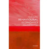 Oxford University Press Behavioural Economics: A Very Short Introduction