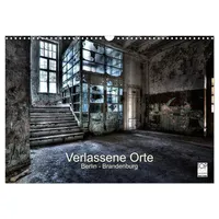 Calvendo Verlassene Orte - Berlin - Brandenburg (Wandkalender 2026
