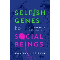 Oxford University Press Selfish Genes to Social Beings