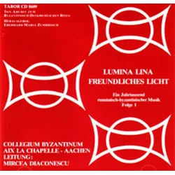 Rumänisch- byzantinische Musik - LUMINA LINA - FREUNDLICHES LICHT