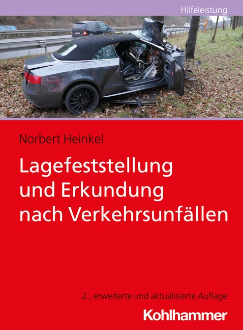 Lagefeststellung Und Erkundung Nach Verkehrsunfällen - Norbert Heinkel  Kartoniert (TB)