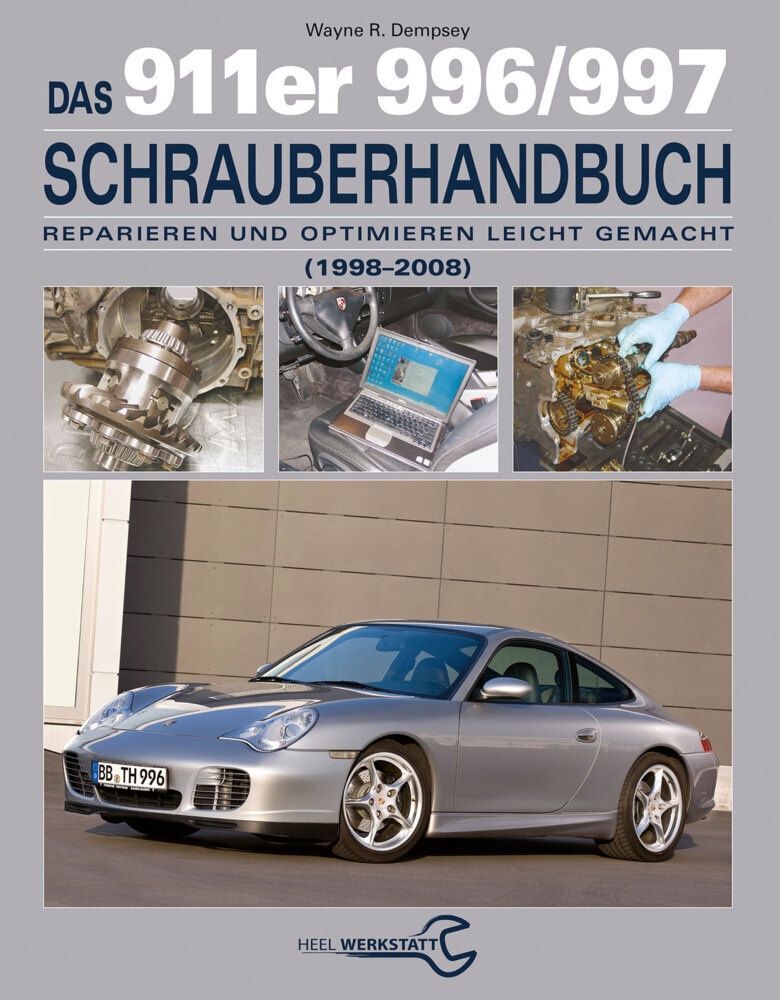 Das 911Er 996/997 Schrauberhandbuch (1998-2008) - Wayne R. Dempsey  Gebunden