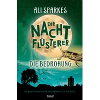Carl Hanser Verlag Die Nachtflüsterer - Die Bedrohung
