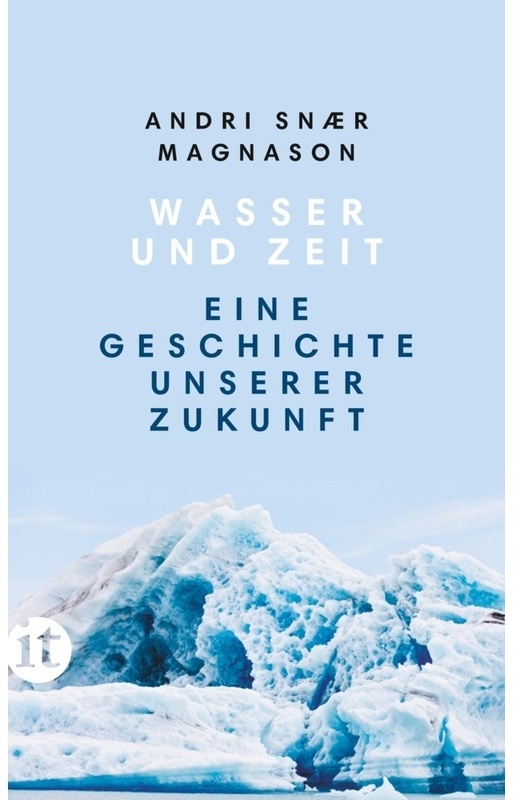 Wasser Und Zeit - Andri Snaer Magnason  Taschenbuch