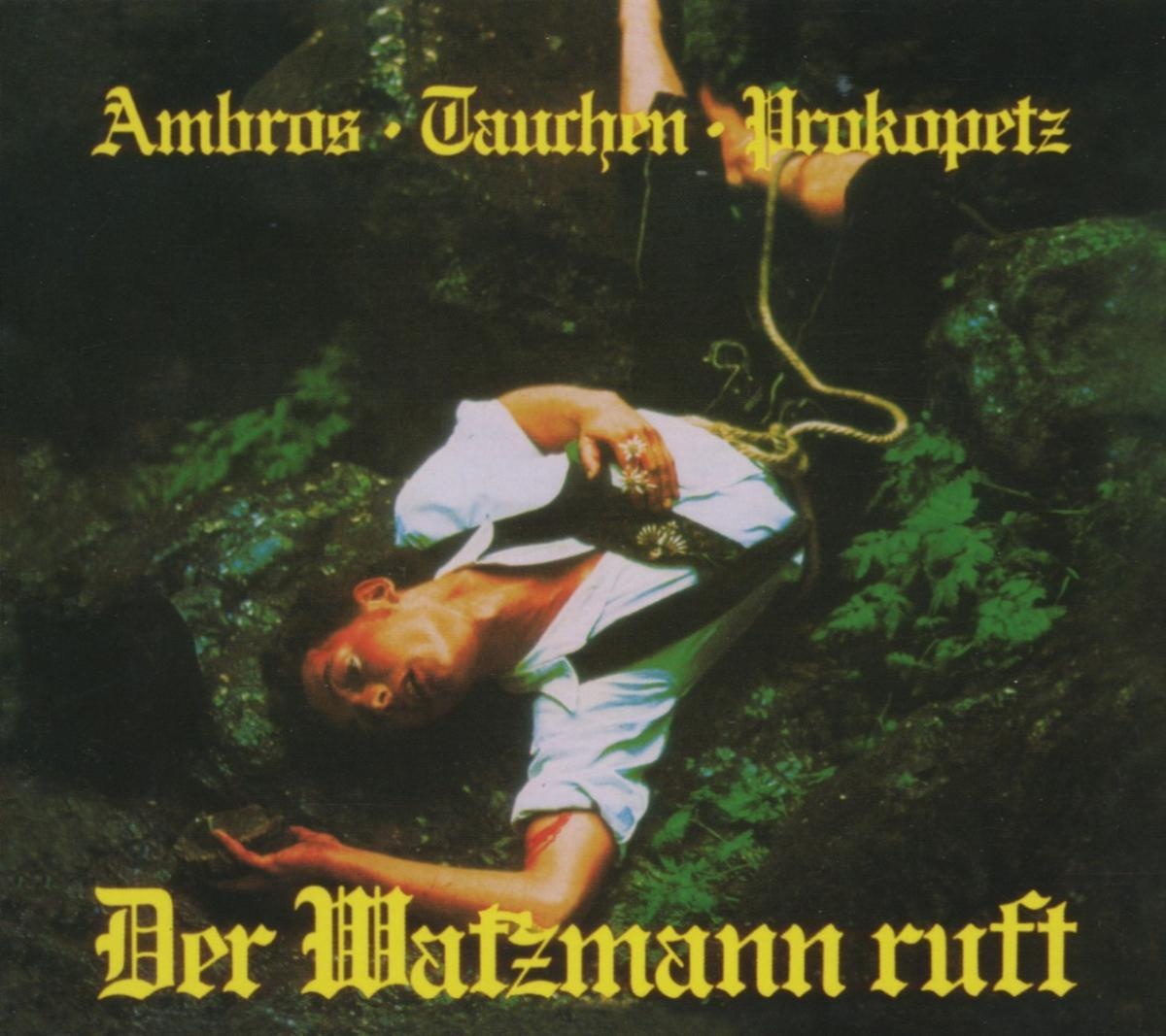 Der Watzmann ruft (Remastered Edition) - Ambros  Tauchen  Prokopetz. (CD)