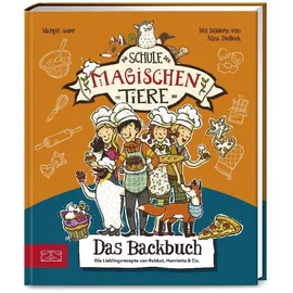 Zs Verlag Die Schule der magischen Tiere - Das Backbuch