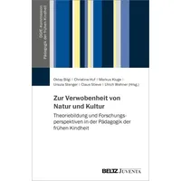 Beltz Zur Verwobenheit von Natur und Kultur: