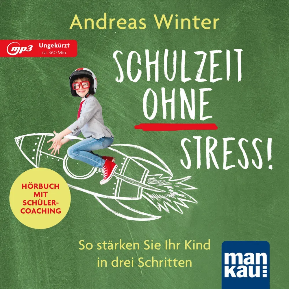 Schulzeit Ohne Stress! Hörbuch Mit Schülercoaching  M. 1 Buch  1 Audio-Cd  1 Mp3 1 Audio-Cd  1 Mp3 - Andreas Winter (Hörbuch)