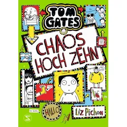 Chaos hoch zehn - Tom Gates (Bd. 18)