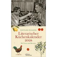 Edition momente Sybil Gräfin Schönfeldts Literarischer Küchenkalender Wochenkalender 2026