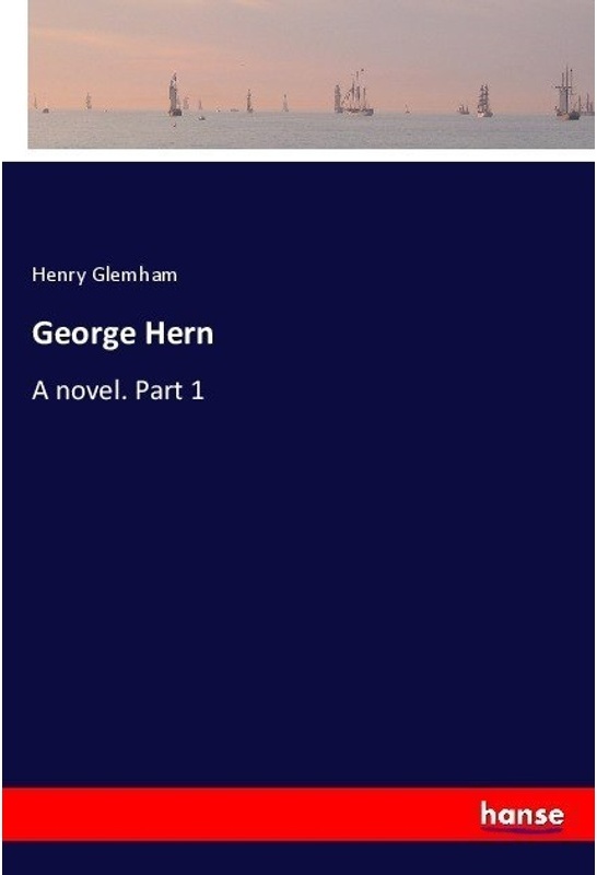 George Hern - Henry Glemham, Kartoniert (TB)