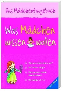 Was Mädchen Wissen Wollen - Aufklärungsbuch Für Mädchen  Kartoniert (TB)