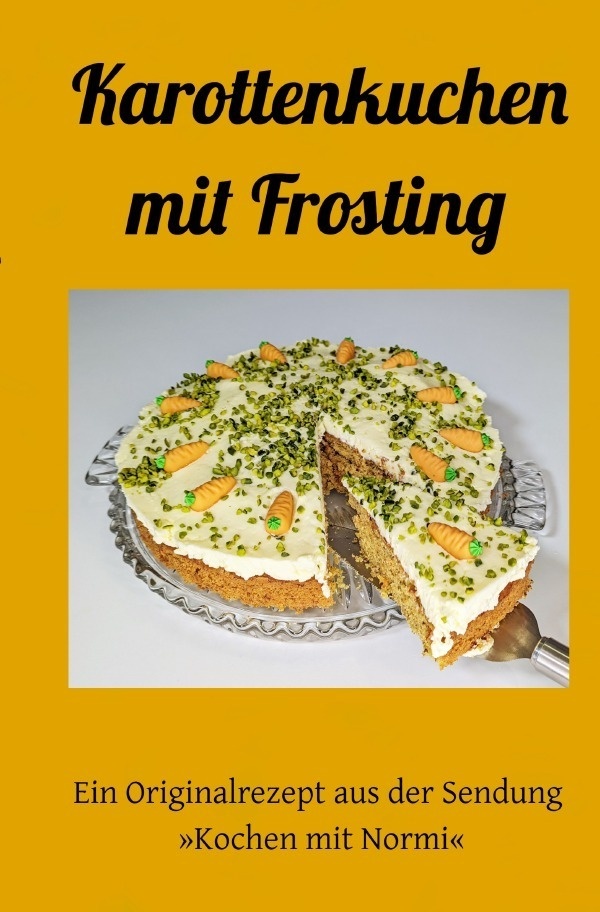 Karottenkuchen Mit Frosting - Normi Normi  Kartoniert (TB)