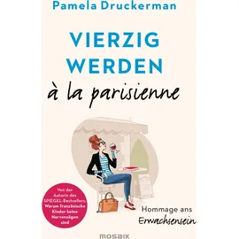 Mosaik Vierzig werden à la parisienne