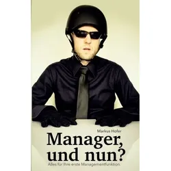 Manager, und nun?