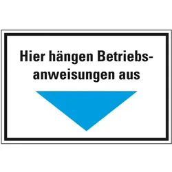 Schild I Hinweisschild Hier hängen Betriebsanweisungen aus, Pfeil blau, Kunststoff, 300x200mm