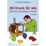 Hanser Fachbuchverlag 3D-Druck für alle: