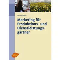 Ulmer Eugen Verlag Marketing für Produktions- und Dienstleistungsgärtner
