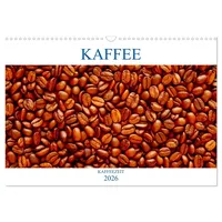 Calvendo Kaffee (Wandkalender 2026 DIN A3 quer), CALVENDO Monatskalender