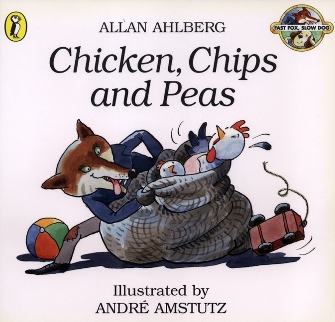 Chicken  Chips And Peas - Allan Ahlberg  Andre Amstutz  Kartoniert (TB)