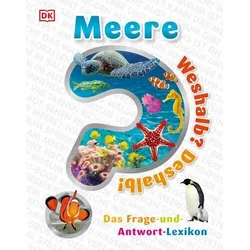 DORLING KINDERSLEY 467/04470 Weshalb? Deshalb! Meere