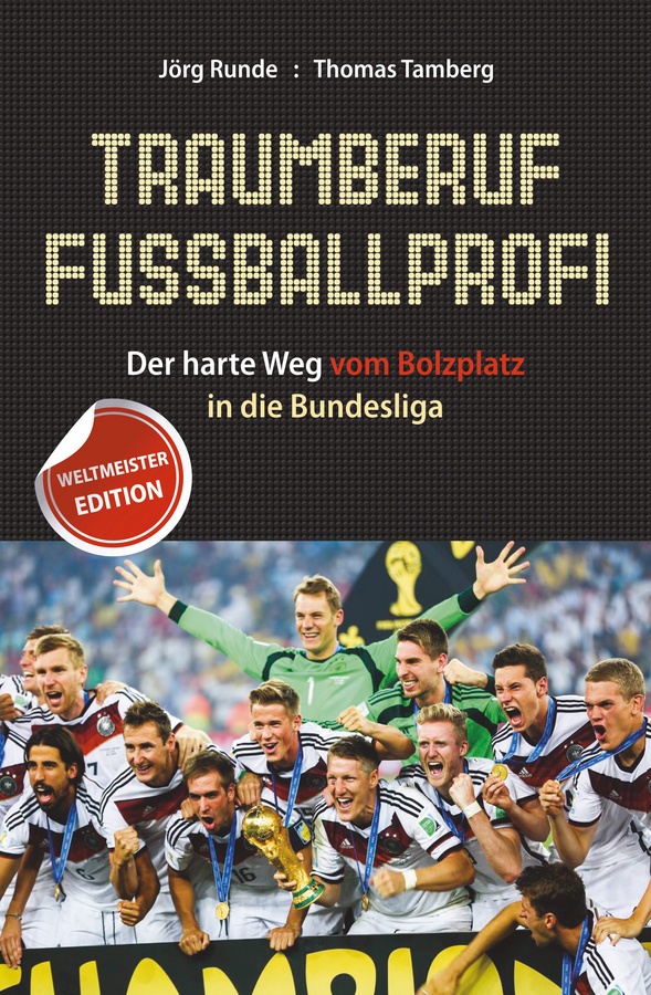 Traumberuf Fußballprofi - Jörg Runde  Thomas Tamberg  Kartoniert (TB)