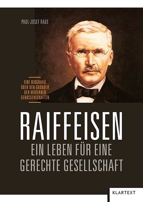 Raiffeisen: Ein Leben Für Eine Gerechte Gesellschaft - Paul-Josef Raue  Kartoniert (TB)