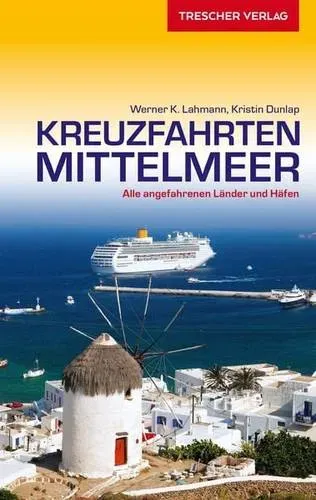 Preisvergleich Produktbild TRESCHER Reiseführer Kreuzfahrten Mittelmeer