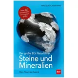 BLV Verlagsgesellschaft GmbH Der große BLV Naturführer Steine und Mineralien