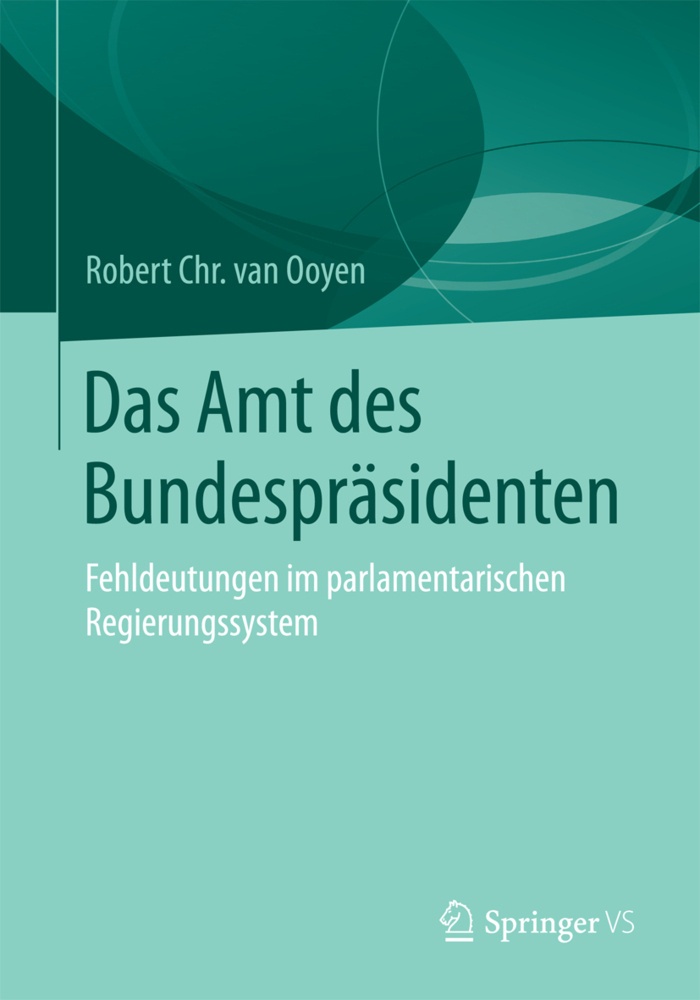 Das Amt Des Bundespräsidenten - Robert Chr. van van Ooyen  Kartoniert (TB)