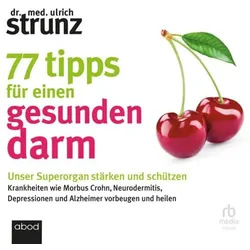 77 Tipps für einen gesunden Darm